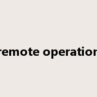 remote operation是什么意思