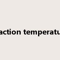 reaction temperature是什么意思