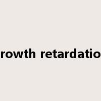 growth retardation是什么意思
