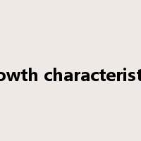 growth characteristics是什么意思