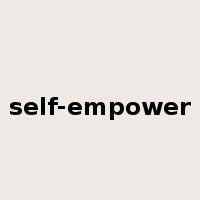self-empower是什么意思