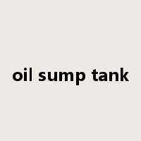 oil sump tank是什么意思