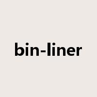 bin-liner是什么意思