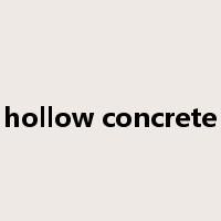 hollow concrete是什么意思