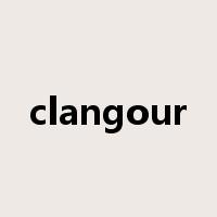 clangour是什么意思