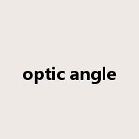 optic angle是什么意思