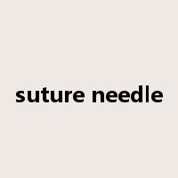 suture needle是什么意思