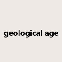 geological age是什么意思