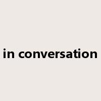 in conversation是什么意思