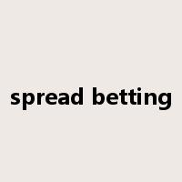 spread betting是什么意思