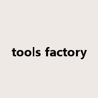 tools factory是什么意思