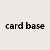 card base是什么意思