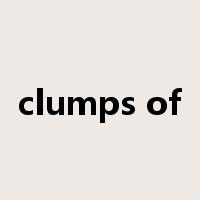 clumps of是什么意思