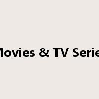 Movies & TV Series是什么意思