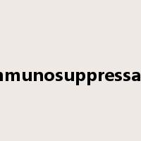 immunosuppressant是什么意思