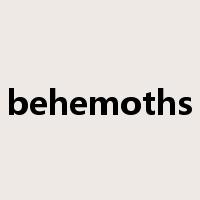behemoths是什么意思