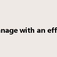 manage with an effort是什么意思