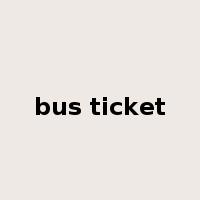 bus ticket是什么意思