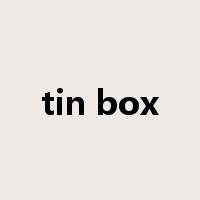 tin box是什么意思