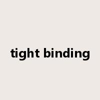 tight binding是什么意思