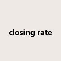 closing rate是什么意思
