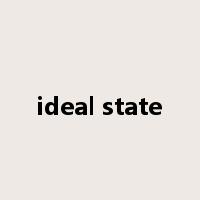 ideal state是什么意思
