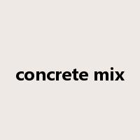 concrete mix是什么意思