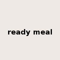 ready meal是什么意思