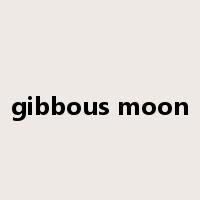 gibbous moon是什么意思
