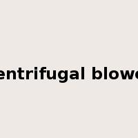 centrifugal blower是什么意思