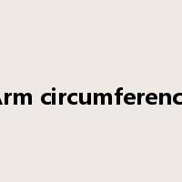 Arm circumference是什么意思