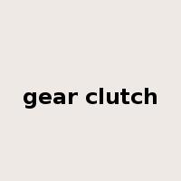 gear clutch是什么意思