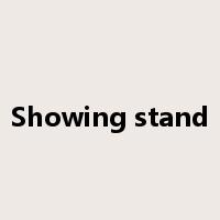 Showing stand是什么意思