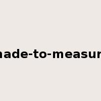 made-to-measure是什么意思