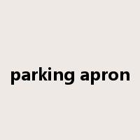 parking apron是什么意思