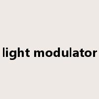 light modulator是什么意思