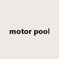 motor pool是什么意思