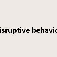 disruptive behavior是什么意思