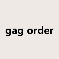 gag order是什么意思