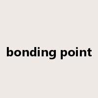 bonding point是什么意思