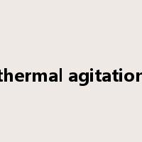thermal agitation是什么意思