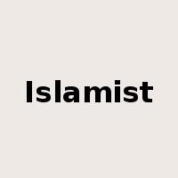Islamist是什么意思