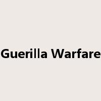 Guerilla Warfare是什么意思