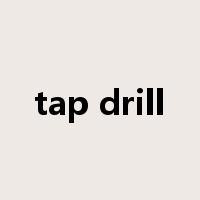 tap drill是什么意思