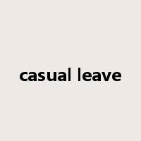 casual leave是什么意思