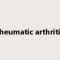 rheumatic arthritis是什么意思
