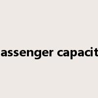 passenger capacity是什么意思