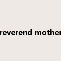 reverend mother是什么意思