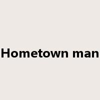 Hometown man是什么意思