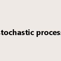 stochastic process是什么意思